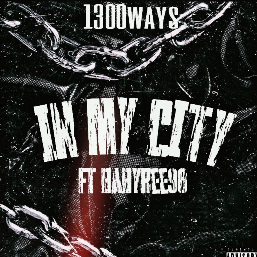 In my city (feat. Babyree98) (Explicit)