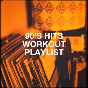 Album 90's Hits Workout Playlist from Various Artists