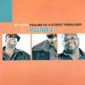 ดาวน์โหลดและฟังเพลง My Home พร้อมเนื้อเพลงจาก Pastor G