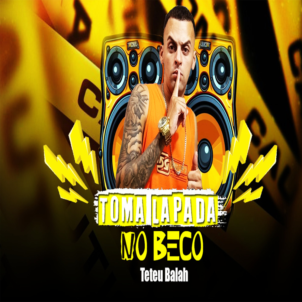 Toma Lapada no Beco (Explicit)