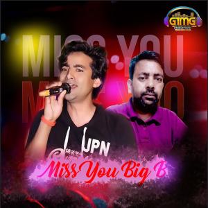 Listen to Miss You Big B song with lyrics from Pyare Mohan