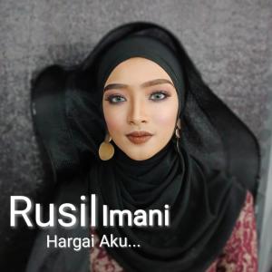 Dengarkan Hargai Aku lagu dari Rusil Imani dengan lirik