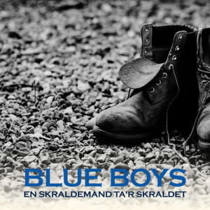 Blue Boys的專輯En Skraldemand Ta'r Skraldet