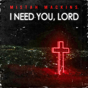 Album I Need You, Lord from 