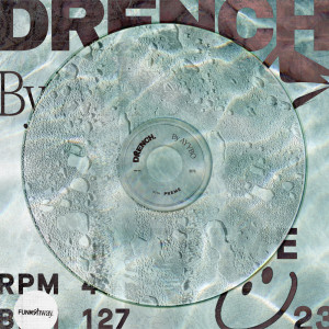 Album DRENCH (Explicit) oleh P Reign