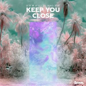 Album Keep You Close (feat. WHO SHE) from Damaui