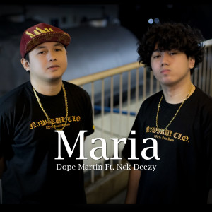 Dengarkan Maria lagu dari Dope Martin dengan lirik