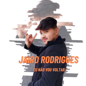 Listen to Eu Não Vou Voltar song with lyrics from Jairo Rodrigues