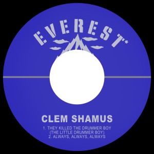 收聽Clem Shamus的Always, Always, Always歌詞歌曲