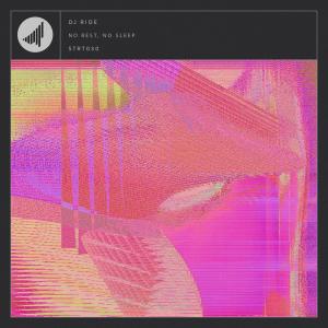 Album No Rest, No Sleep from DJ Ride
