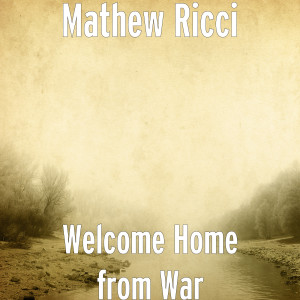 Album Welcome Home from War from 