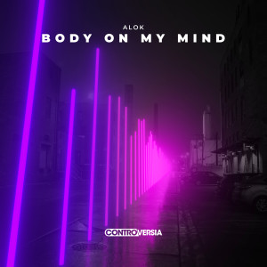 ดาวน์โหลดและฟังเพลง Body On My Mind พร้อมเนื้อเพลงจาก Alok