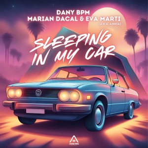 อัลบัม Sleeping In My Car ศิลปิน Dany Bpm