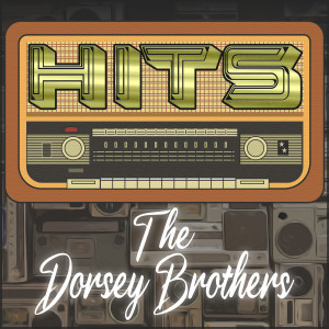 The Dorsey Brothers的專輯Hits of The Dorsey Brothers