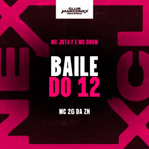 DJ JOTA F的專輯Baile do 12 (Explicit)