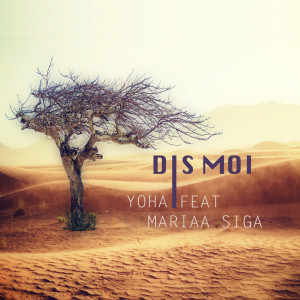 Yoha的专辑Dis moi