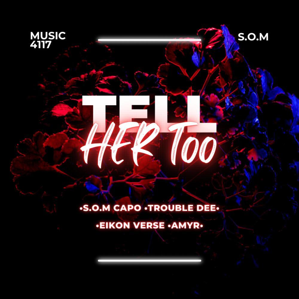 Tell Her Too (Explicit)