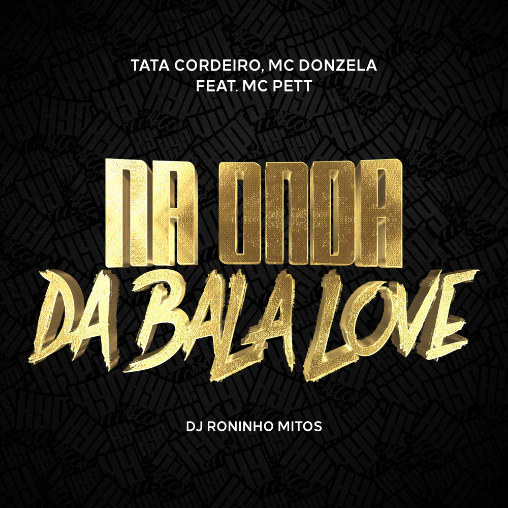 Na Onda da Bala Love (Explicit)