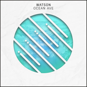 收聽Watson的Ocean Ave歌詞歌曲