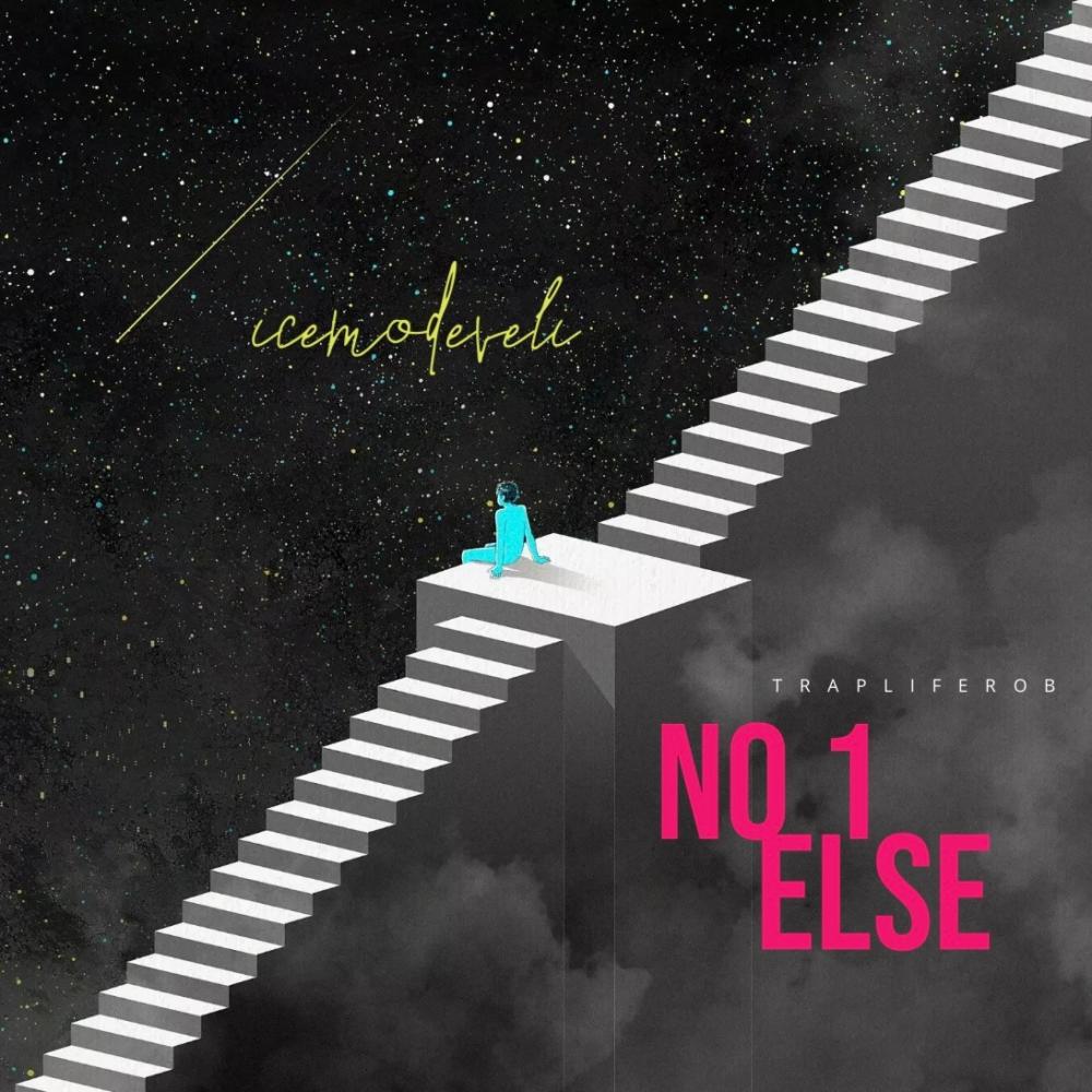 No 1 Else (feat. TrapLifeRob) (Explicit)