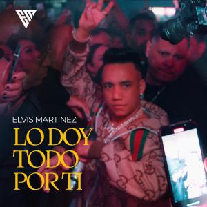 Album Lo Doy Todo Por Ti (En vivo) oleh Elvis Martinez