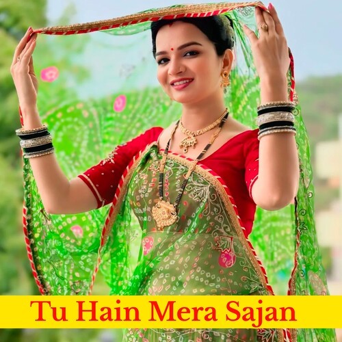 Tu Hain Mera Sajan