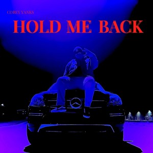 Corey Yanks的專輯Hold Me Back