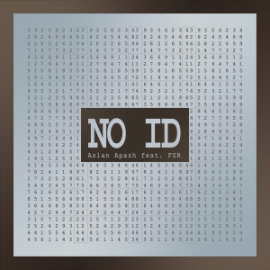 收聽Aslan Apazh的No Id (Explicit)歌詞歌曲