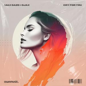 Album Cry For You from Max Oazo