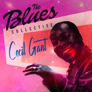 Cecil Gant的專輯The Blues Collective - Cecil Gant