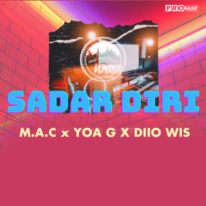 Dengarkan Sadar Diri lagu dari M.A.C dengan lirik