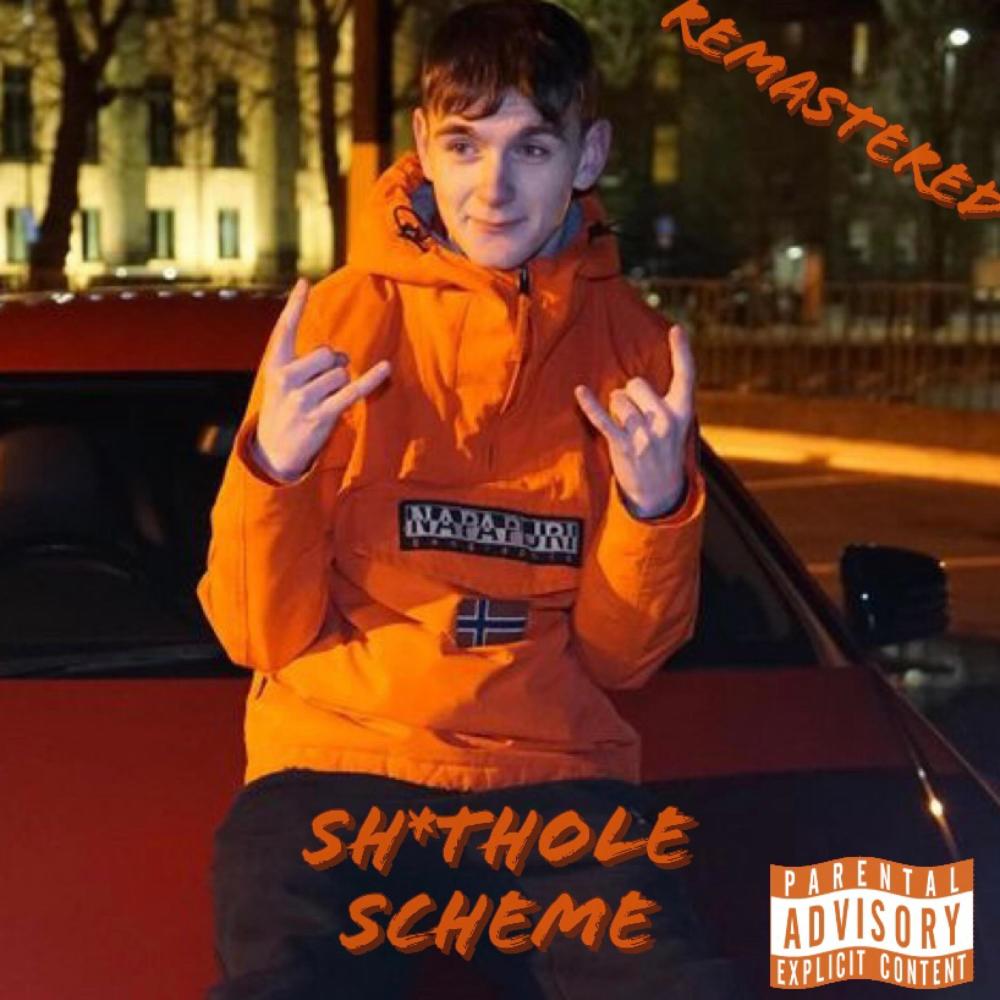 shithole scheme (remastered|Explicit)