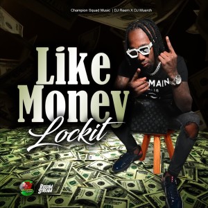 Listen to Like Money (Radio) song with lyrics from LockIt