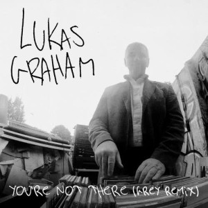 ดาวน์โหลดและฟังเพลง You're Not There (Grey Remix) พร้อมเนื้อเพลงจาก Lukas Graham