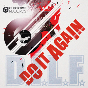收聽D.I.L.F.的Do It Again (Extended Mix) (Explicit) (Extended Mix|Explicit)歌詞歌曲