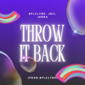 Jd11的專輯Throw it Back (feat. JD11 & JERRA) [Explicit]