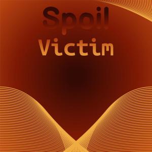 Album Spoil Victim from Various