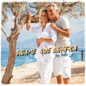 ดาวน์โหลดและฟังเพลง Digame que significa พร้อมเนื้อเพลงจาก Jose Mateo Lopez