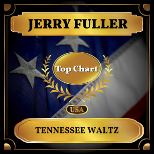 ดาวน์โหลดและฟังเพลง Tennessee Waltz พร้อมเนื้อเพลงจาก Jerry Fuller