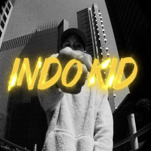 Ben Utomo的專輯Indo Kid 2 (Explicit)