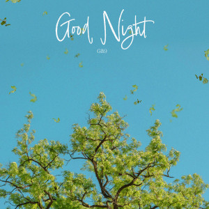 Album Good Night oleh 길구봉구