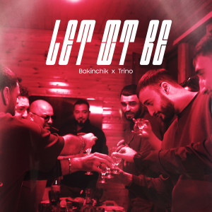 Album Let It Be (Explicit) from Bakinchik