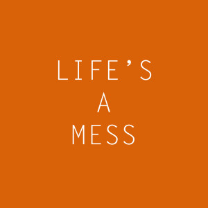 Listen to Life's a Mess song with lyrics from Paul Bakker