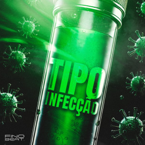 ดาวน์โหลดและฟังเพลง Tipo Infecção (Explicit) พร้อมเนื้อเพลงจาก DJ 2N DO TB