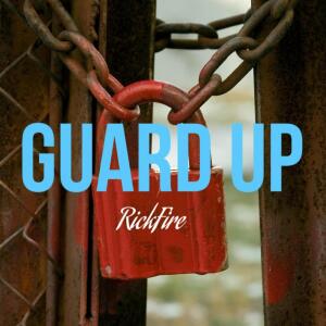 Listen to Guard Up (Explicit) song with lyrics from Rickfire