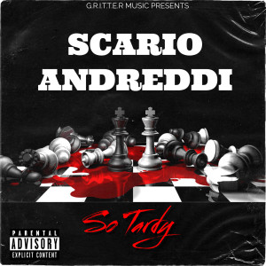 ดาวน์โหลดและฟังเพลง So Tardy (Explicit) พร้อมเนื้อเพลงจาก Scario Andreddi