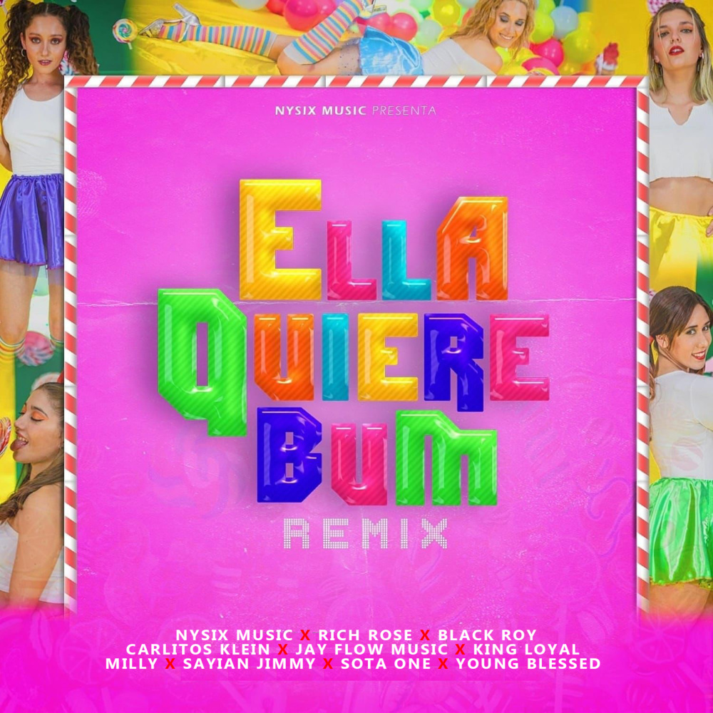 Ella Quiere Bum (feat. Sayian Jimmy, carlitos klein, king loyal, jay flow music, Milly, young blessed & sota one) (Remix)