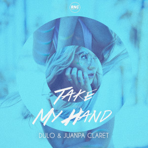 Album Take My Hand (Radio Edit) from DULO