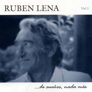 อัลบัม Ruben Lena ...De Sueños, Nada Más, Vol. 1 ศิลปิน Varios Artistas