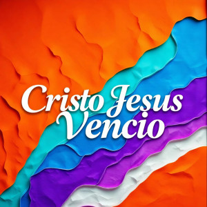 Album Cristo Jesus Vencio from KMG Music
